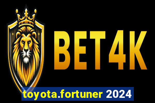 toyota.fortuner 2024